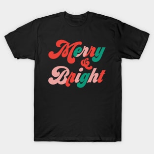 Merry and Bright T-Shirt